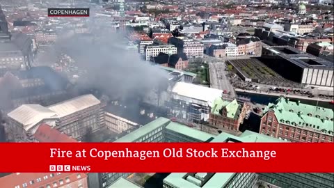 Copenhagen's historic stock exchange inflames | BBC News
