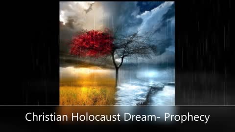 Christian Holocaust Prophecy Dream - Christian Bounty Hunters are Coming sermonindex The Martyrs