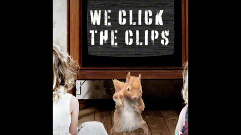 Squirrel dance 'we click the clips'