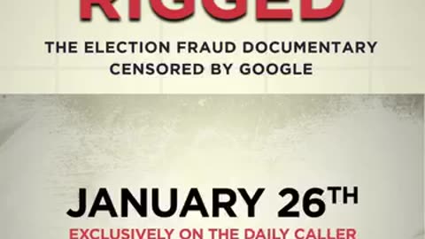 RIGGED ELECTION 2020 DOCUMENTARY SUPPRESSED