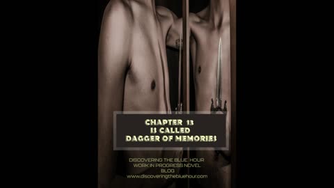 CHAPTER 13 IS CALLED DAGGER OF MEMORIES-BLOG POST PROMO