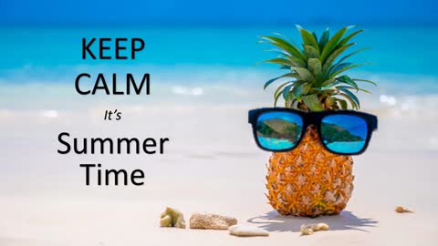 Keep Calm it's Summer Time Animated Card | It's Summer Time Animated Card