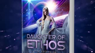 Daughter of Ethos: The Ascension - Book 7
