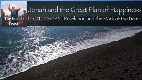 Ep. 21 - QnA#3 - Revelation and the Mark of the Beast
