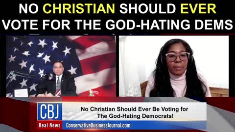 No Christian Should EVER Vote For The God-Hating Dems!