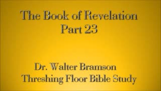 Revelation Part 23 - Rapture and the Second Coming