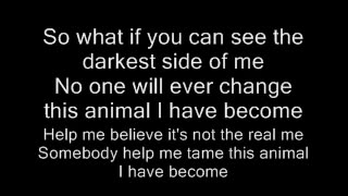 Animal I Have Become by Three Days Grace (lyrics)