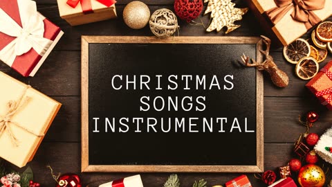 Classic Christmas Instrumental & Songs Music I Relaxing Compilation