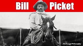 The Craziest Cowboy ... Bill Picket