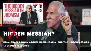 A jewish response to The Hidden Messiah argued for by dr Michael Brown