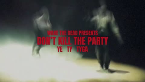 Kanye West X Ty Dolla $ign - Don’t Kill The Party ft. Tyga (Vultures 2_ ¥$)