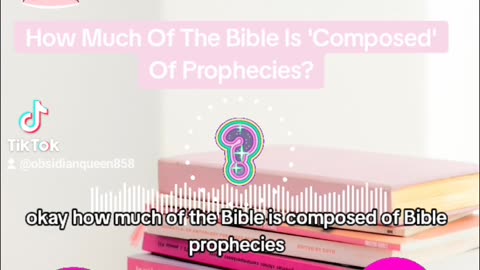 2.10.24 Saturday TMWA Podcast How Much Of The Bible Is 'Composed' Of Prophecies?