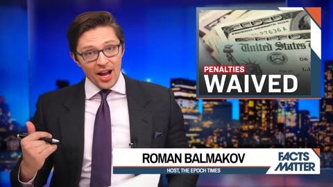 Facts Matter with Roman Balmakov - IRS Waives $1 Billion in Penalties for Taxpayers