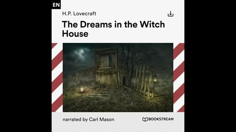 The Dreams in the Witch House –H. P. Lovecraft (Full Horror Audiobook)