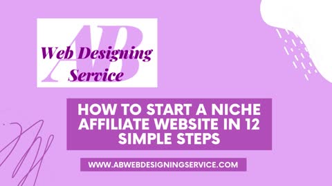 How To Start A Niche Affiliate Website In 12 Simple Steps / Make Money With Niche Website
