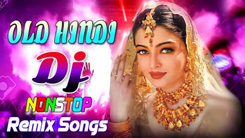 Old Hindi Old Dholki Mix Dj Song __ Hindi Dj Song Romantic Hindi Dj Song __ Old Is Gold