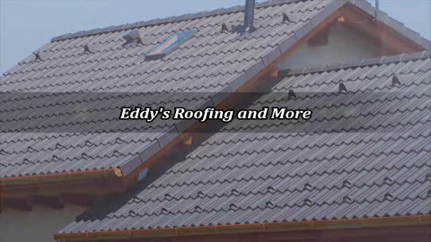 Eddy's Roofing and More - (443) 572-3933