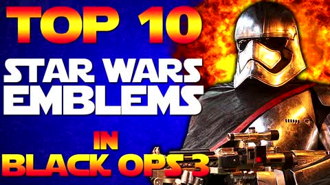 Top 10 "STAR WARS EMBLEMS" in Black Ops 3