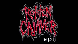 Rotten Cadaver - Self-Titled FULL ALBUM (E.P.)