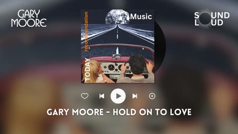 Gary Moore - Hold On To Love