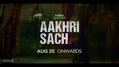 Hotstar Specials Aakhri Sach | Official Trailer | 25th August | Tamannaah Bhatia | Abhishek Banerjee