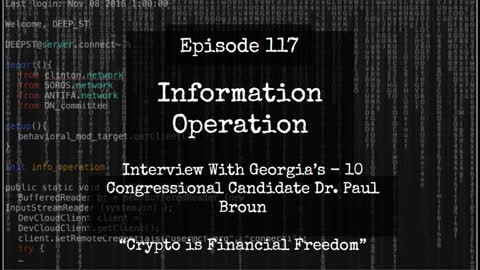 IO Episode 117 - Dr. Paul Broun And The Crypto Financial Revolution