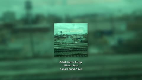 Derek Clegg - Found A Girl