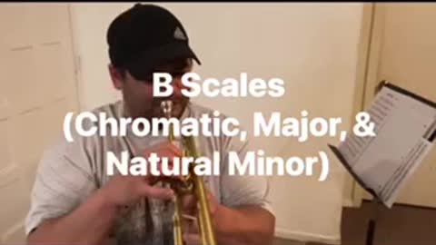 B scales practicing (chromatic, Major, & natural minor)