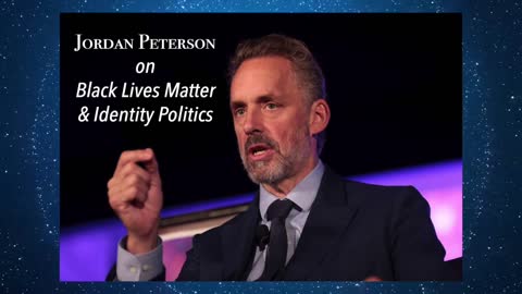 Jordan Peterson on Black Lives Matter & Identity Politics (audio)
