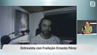 Entrevista Frailejón Ernesto Pérez