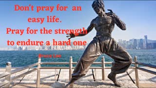 Don't Pray For An Easy Life...