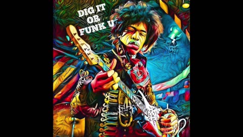 Dig It Or FUNK U Mix (Michael Kiwanuka Jimi Hendrix Willie Wright)