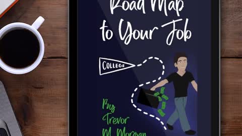 Road Map to Your Job by Trevor M. Morgan