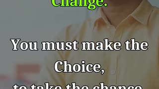 The 3 C's of Life (Change, Choice, Chance)