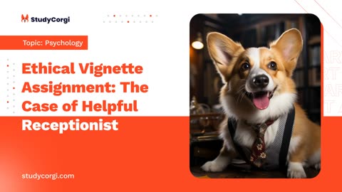 Ethical Vignette Assignment: The Case of Helpful Receptionist - Essay Example