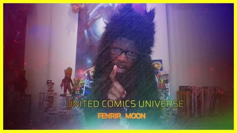 UCU'S FAMILY MEMBER FENRIR MOON: A MESSAGE TO ALL "WE ARE HEROES", "WE ARE COMICS"!