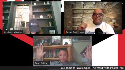 Episode #55 "Wake up in the Word" with Pastor Paul Ybarra and The Mindset Master, Gens Johnson