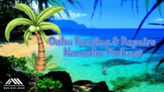 Oahu Roofing & Repairs Kaneohe | 808-825-6420