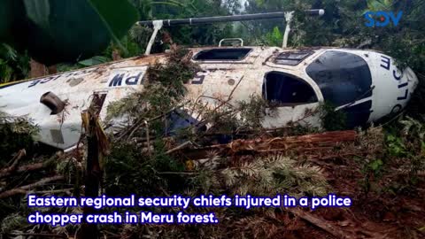 Breaking News- Eastern regional security chiefs injured in a police chopper crash in Meru forest