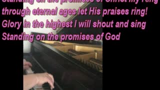 "Standing on the Promises" by R. Kelso Carter with Meg Rayborn Dawson (piano solo)