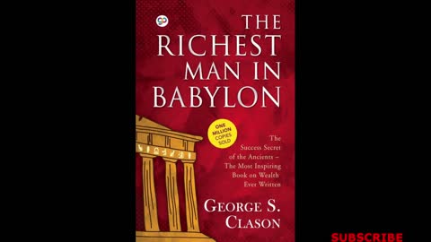The Richest Man In Babylon | George S Clason | Full Audiobook