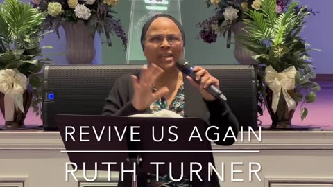 Ruth Turner Revive Us Again 25feb2024