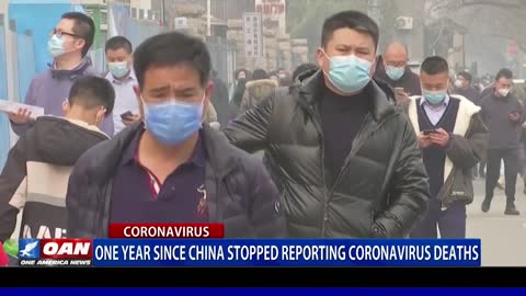 One year since China stopped reporting coronavirus deaths