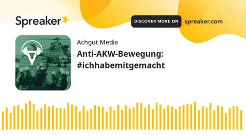 Anti-AKW-Bewegung: #ichhabemitgemacht