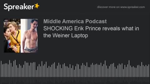 Audio of Erik Prince revealing what was on the Weiner Laptop.