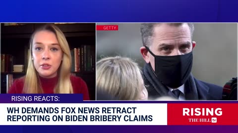 White House DEMANDS Fox News RetractReporting on Hunter Biden BRIBERYAllegations: Rising
