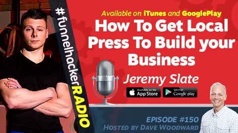 Jeremy Slate, How To Get Local Press To Build your Business