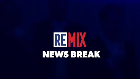 📢Remix News Break