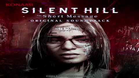 Silent Hill The Short Message Original Soundtrack Album.