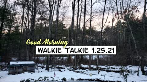 GOOD MORNING Walkie Talkie 1.25.2021